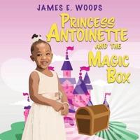 Princess Antoinette and the Magic Box