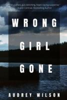 Wrong Girl Gone