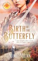 Birth of the Butterfly