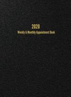 2020 Weekly & Monthly Appointment Book : January - December 2020 Planner