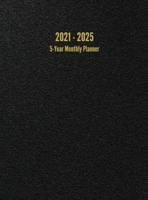 2021 - 2025 5-Year Monthly Planner: 60-Month Calendar (Black)