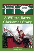 A Wilkes-Barre Christmas Story