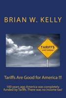 Tariffs Are Good for America !!!