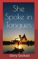 She Spoke in Tongues