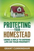 Protecting Your Homestead