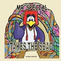 "Mr. Special Takes The SBAC"