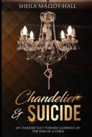 Chandelier & Suicide