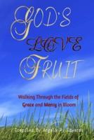God's Love Fruit