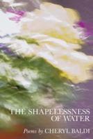 The Shapelessness of Water
