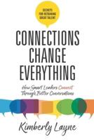 Connections Change Everything