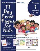 19 Day Feast Pages for Kids Volume 1 / Book 3: Introduction to the Bahá'í Months and Holy Days (Months 9 - 12)