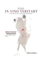 In vino veritart:   Love notes of a bottled  humankind