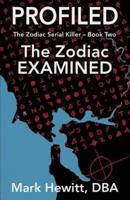 Profiled: The Zodiac Examined