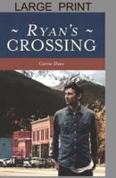 Ryan's Crossing