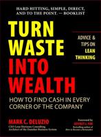 Turn Waste Into Wealth