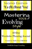 Mastering Your Evolving Style Second Edition
