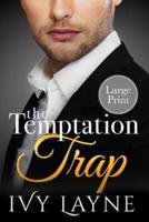 The Temptation Trap