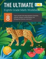 IXL Ultimate Grade 8 Math Workbook