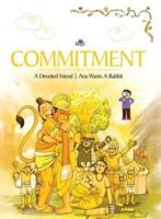 Commitment: A Devoted Friend   Ana Wants A Rabbit