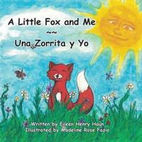 A Little Fox and Me -- Una Zorrita Y Yo