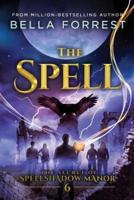 The Secret of Spellshadow Manor 6: The Spell