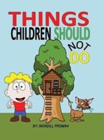 Things Children Should Not Do