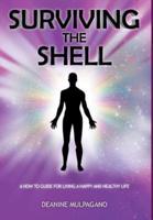 Surviving the Shell