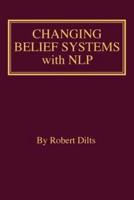 Changing Belief Systems With NLP