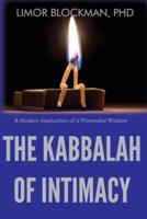 The Kabbalah of Intimacy