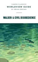 Worldview Guide for Walden & Civil Disobedience: Walden