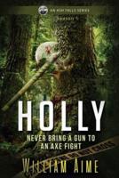 Holly: An Ash Falls Series