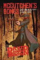 McCutchen's Bones: A Pulpy Action Series from the Schism 8 World