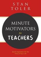 Minute Motivators for Teachers