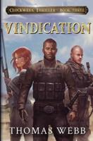 Vindication: Clockwerk Thriller Book Three