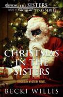 Christmas in The Sisters: A Holiday Mystery Novel