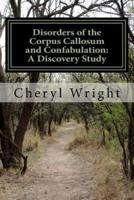 Disorders of the Corpus Callosum and Confabulation