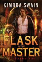 Flask of the Master: The Alchemist Heir Book 1