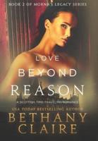 Love Beyond Reason: A Scottish, Time Travel Romance
