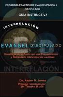 INTERRELACIONAR EL EVANGELISMO Y EL DISCIPULADO