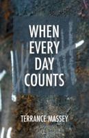 When Every Day Counts