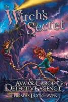 Ava & Carol Detective Agency: The Witch's Secret