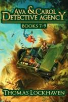 Ava & Carol Detective Agency: Books 7-9 (Ava & Carol Detective Agency Series Book 3)