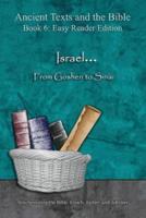 Israel... From Goshen to Sinai - Easy Reader Edition