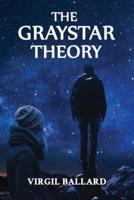 The GrayStar Theory