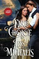 Earl's Choice: Large Print Edition