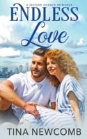 Endless Love: A sweet, second chance romance