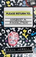PLEASE RETURN TO: Norbert M. Finkelstein