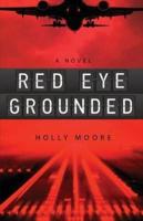 Red Eye Grounded