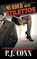 Murder on Stilettos (A Detective Joe Ezell Mystery, Book 4): Private Investigator Cozy Mystery