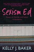 Sexism Ed: Essays on Gender and Labor in Academia